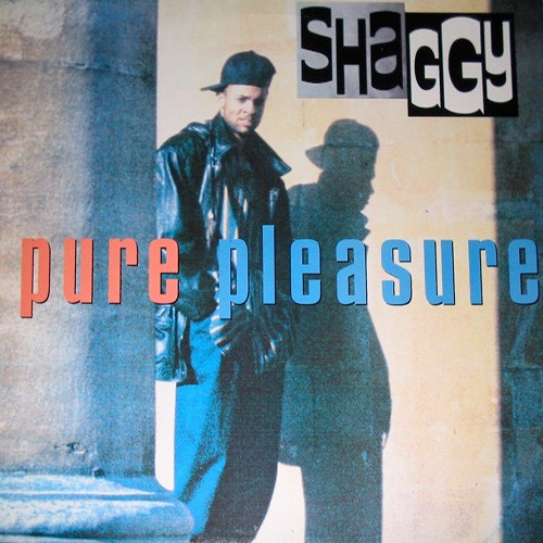 Shaggy - Pure Pleasure | Greensleeves Records (GREL 184)