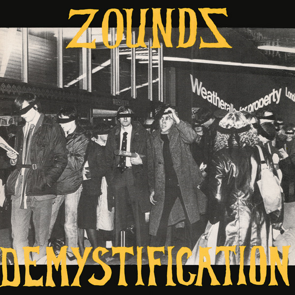 Zounds - Demystification | Rough Trade (RT 069)