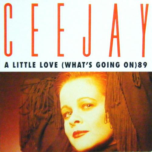 Ceejay - A Little Love (What's Going On) '89 | Noir Records (CHALK T 5) - main