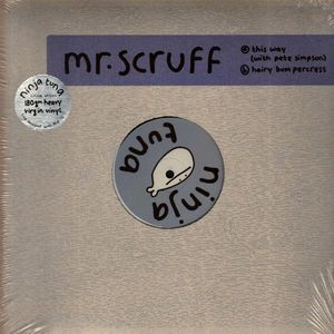 Mr. Scruff - This Way & Hairy Bumpercress | Ninja Tuna (zen12227)