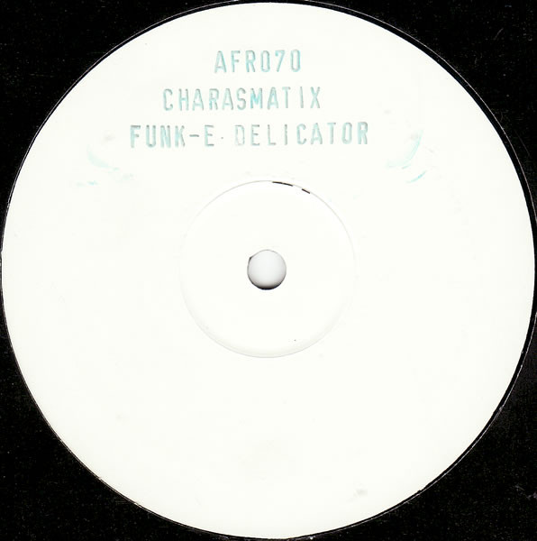Charasmatix - Funk Delica Tor EP | Flying Rhino Records (AFR 070) - main Charasmatix - Funk Delica Tor EP | Flying Rhino Records (AFR 070) - main