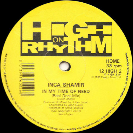 Inca Shamir - In My Time Of Need | High On Rhythm Records (12 HIGH 2)