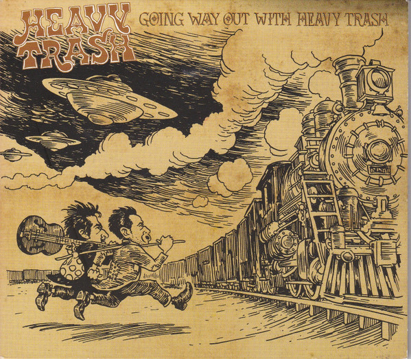 Heavy Trash - Going Way Out With Heavy Trash | Yep Roc Records (YEP 2133)
