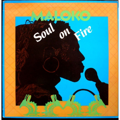 Maloko - Soul On Fire | The African Music Gallery (AMG-006)