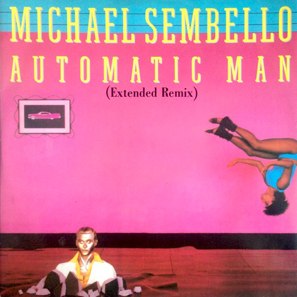 Michael Sembello - Automatic Man (Extended Remix) | Warner Bros. Records (W 9485 T)