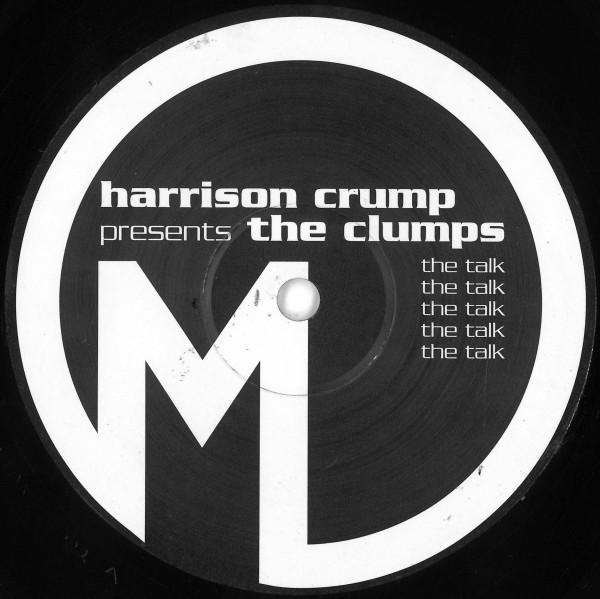 Harrison Crump Presents The Clumps - The Talk | Mutant Disc (MUTANT 002) - 3