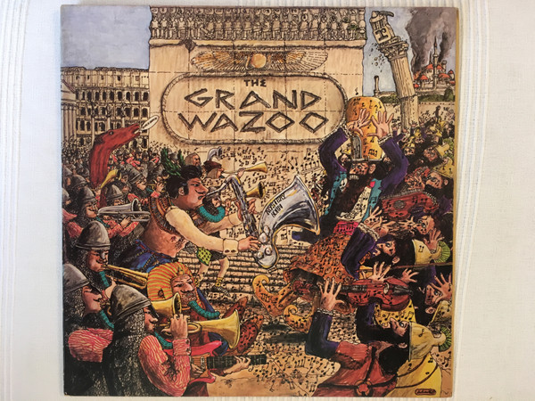 Frank Zappa And The Mothers - The Grand Wazoo | Discreet (W44209) - main