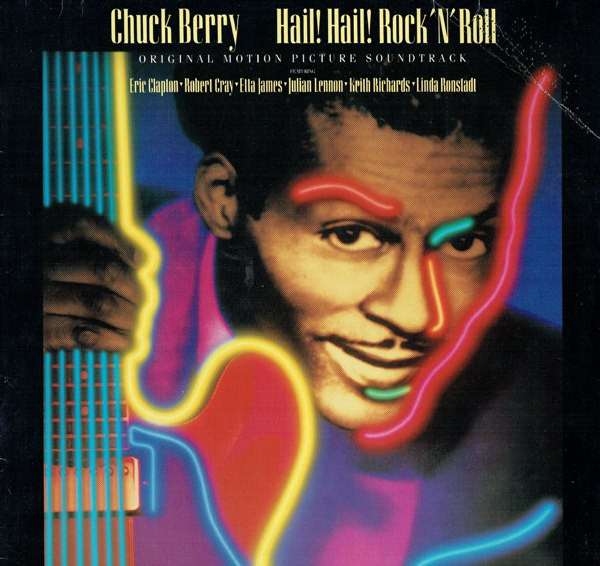 Chuck Berry - Hail! Hail! Rock 'N' Roll (Original Motion Picture Soundtrack) | MCA Records (255 182-1) Chuck Berry - Hail! Hail! Rock 'N' Roll (Original Motion Picture Soundtrack) | MCA Records (255 182-1)