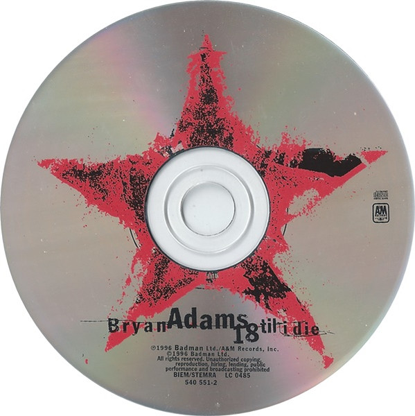 Bryan Adams - 18 Til I Die | A&M Records (540 551-2) - 3 Bryan Adams - 18 Til I Die | A&M Records (540 551-2) - 3