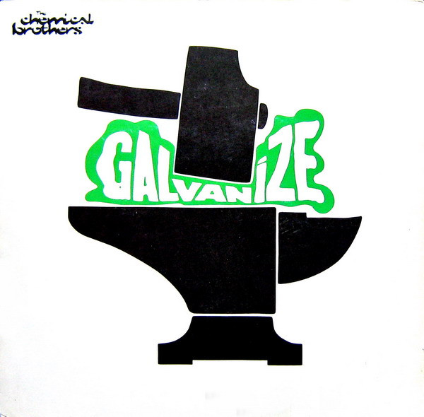 The Chemical Brothers - Galvanize | Virgin (7243 8 76591 6 2)