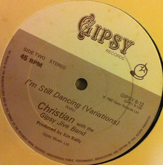 Christian With The Gipsy Jive Band - I'm Still Dancing | Gipsy Records (GIPSY 8-12)