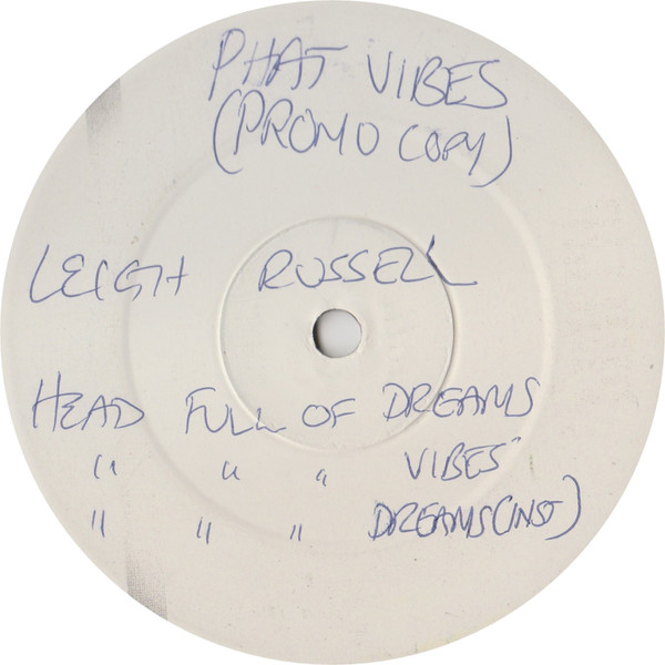 Leigh Russell - Bad Love / Head Full Of Dreams | Phat Vibes Recordings (VIBES 009) - 2
