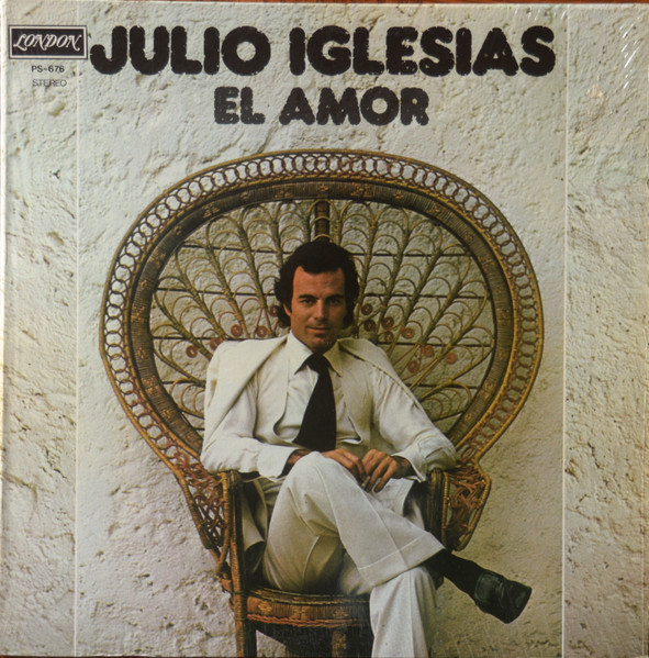 Julio Iglesias - El Amor | London Records (PS 676)