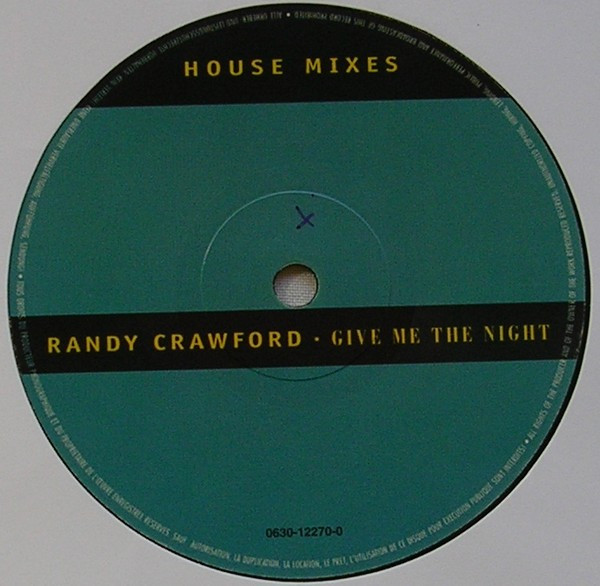 Randy Crawford - Give Me The Night (House Mixes) | WEA (0630-12270-0) - 3 Randy Crawford - Give Me The Night (House Mixes) | WEA (0630-12270-0) - 3