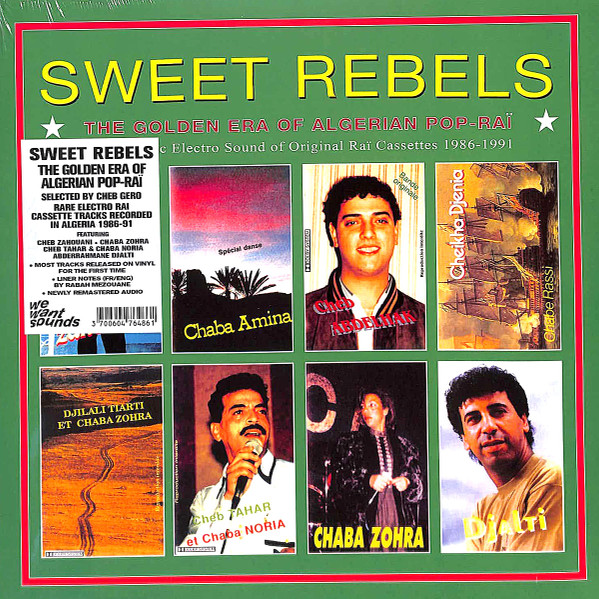 Various - Sweet Rebels - The Golden Era Of Algerian Pop-Raï | Wewantsounds (WWSLP101)