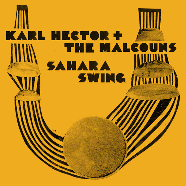 Karl Hector & The Malcouns - Sahara Swing | Now-Again Records (NA5035) - main Karl Hector & The Malcouns - Sahara Swing | Now-Again Records (NA5035) - main