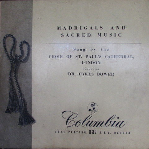 St. Paul's Cathedral Choir - Madrigals And Sacred Music | Columbia Graphophone Company Ltd. (33CX 1237)