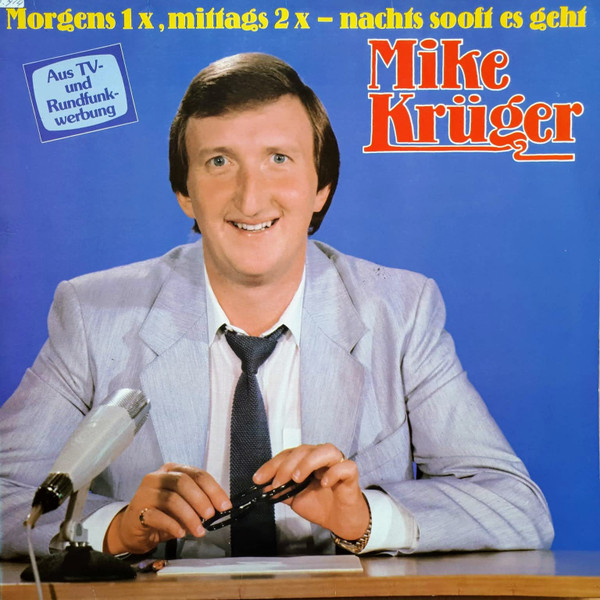 Mike Krüger - Morgens 1x, Mittags 2x - Nachts So Oft Es Geht | EMI (1C 088-46 618)