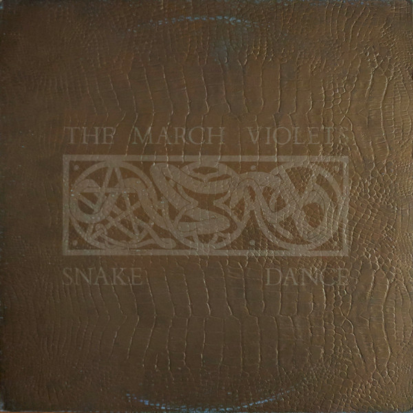 The March Violets - Snake Dance | Rebirth International (RB INT 2112)