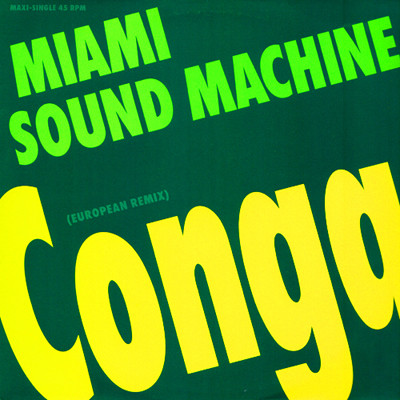 Miami Sound Machine - Conga! (European Remix) | Epic (EPC 654866 6)