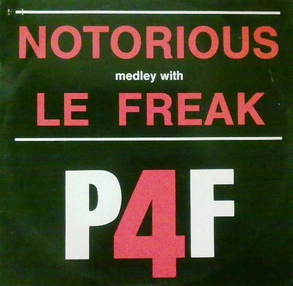 P4F - Notorious Medley With Le Freak | Ibiza Records (IBZ 4371) - main