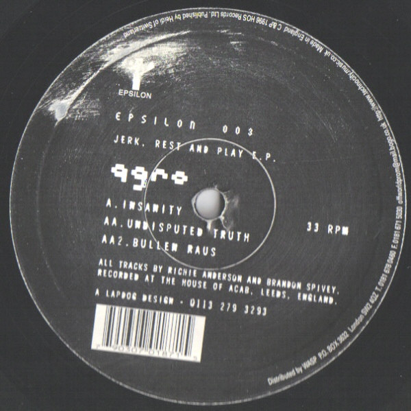 Agro - Jerk, Rest And Play E.P. | Epsilon (EPSILON 003)