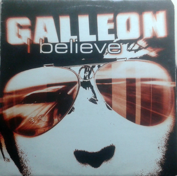 Galleon - I Believe | Epic Group Project (EGP 672124 6)