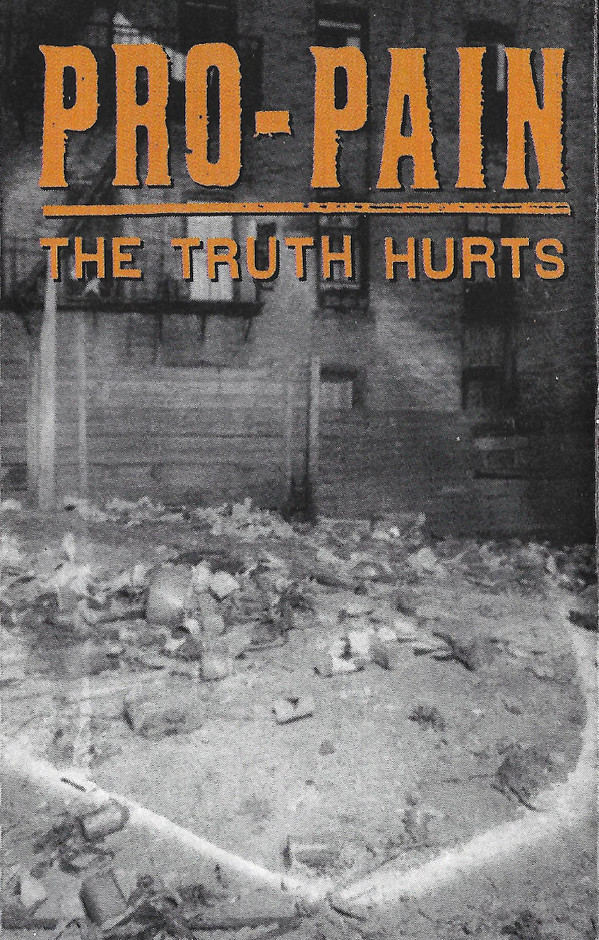 Pro-Pain - The Truth Hurts | Roadrunner Records (RR 8985 4)