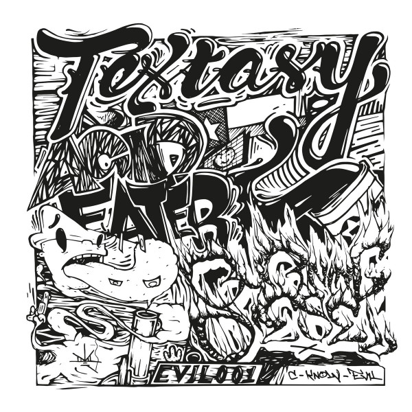 Textasy - Acid Eater / Burning Diesel | C-KNOW-EVIL (EVIL001)
