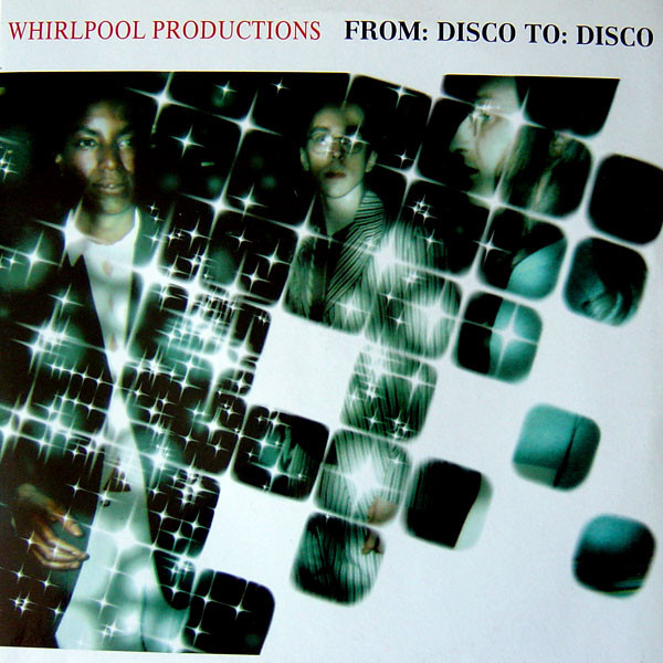 Whirlpool Productions - From: Disco To: Disco | Le Club (CLUB520)