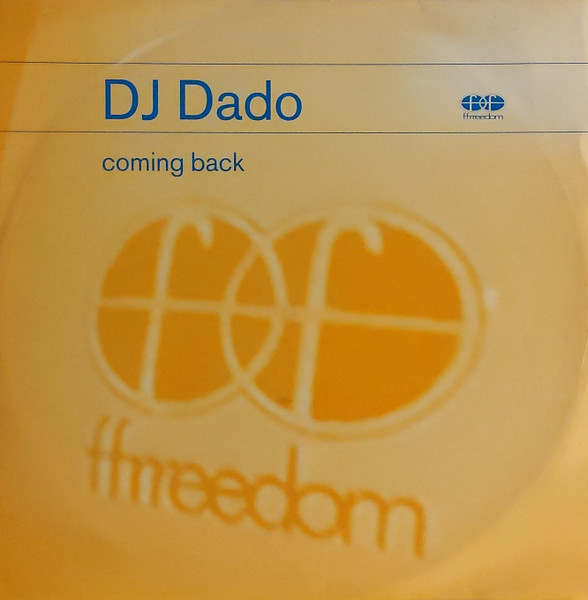 DJ Dado - Coming Back | Ffrreedom (TABX 247) - main