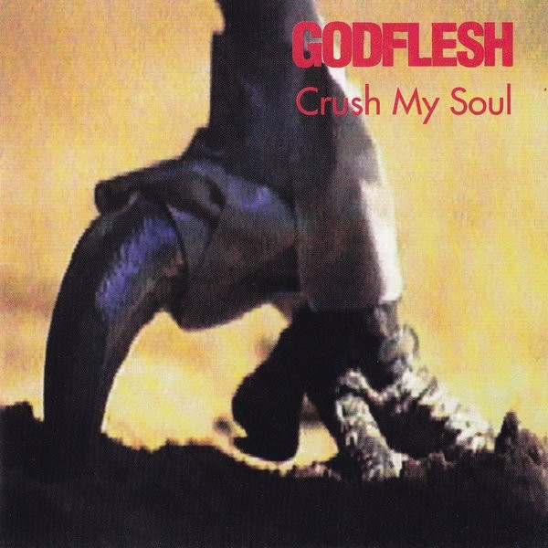Godflesh - Crush My Soul | Earache (MOSH 127CD) - main