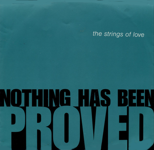 The Strings Of Love - Nothing Has Been Proved | Breakout (USAT 688)