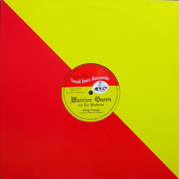 Warrior Queen & The Heatwave - Things Change | Soul Jazz Records (SJR 177-12)