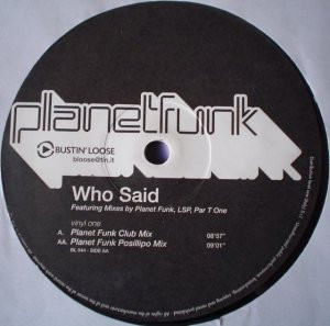 Planet Funk - Who Said | Bustin' Loose Recordings (BL044) - 4