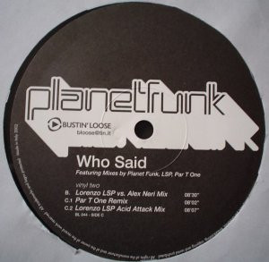 Planet Funk - Who Said | Bustin' Loose Recordings (BL044) - 5