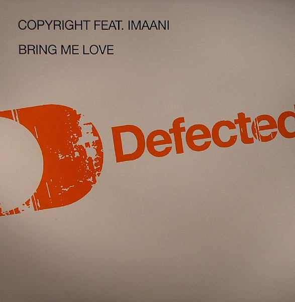 Copyright Feat. Imaani - Bring Me Love | Defected (DFTD128)
