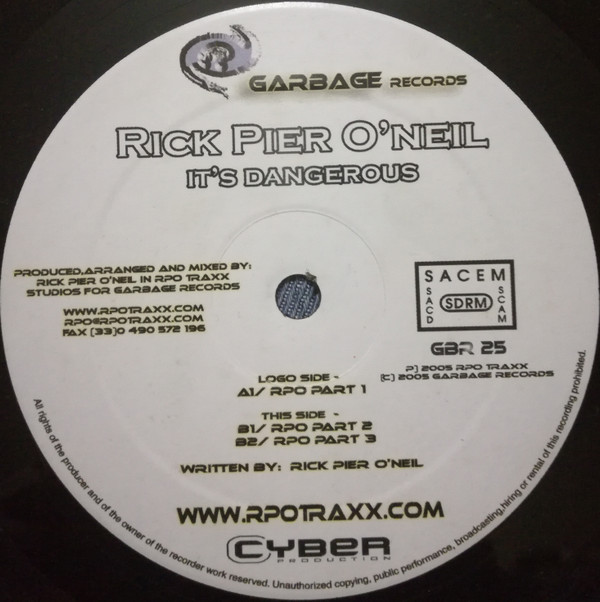 Rick Pier O'Neil - It's Dangerous | Garbage Records (GBR 25) - 3 Rick Pier O'Neil - It's Dangerous | Garbage Records (GBR 25) - 3