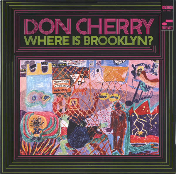 Don Cherry - Where Is Brooklyn? | Blue Note (3876171) Don Cherry - Where Is Brooklyn? | Blue Note (3876171)