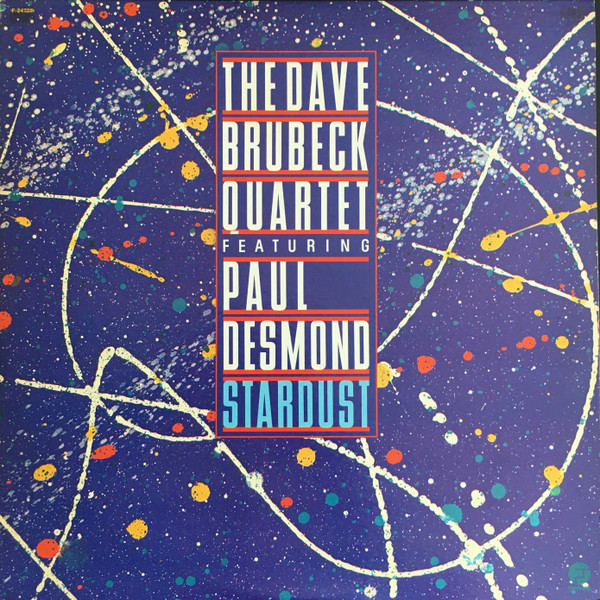 The Dave Brubeck Quartet Featuring Paul Desmond - Stardust | Fantasy (F-24728) - main The Dave Brubeck Quartet Featuring Paul Desmond - Stardust | Fantasy (F-24728) - main