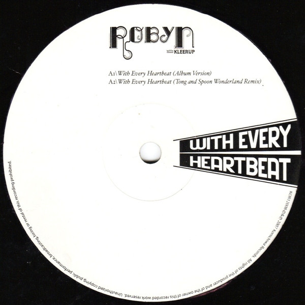Robyn With Kleerup - With Every Heartbeat | Konichiwa Records (KOR12008) - 3 Robyn With Kleerup - With Every Heartbeat | Konichiwa Records (KOR12008) - 3