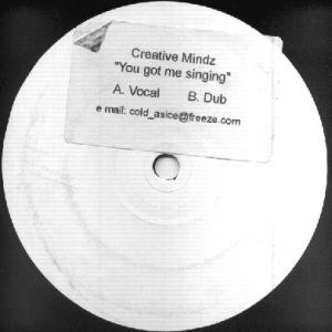 Creative Mindz - You Got Me Singing | Pliable UK (PL 04) Creative Mindz - You Got Me Singing | Pliable UK (PL 04)