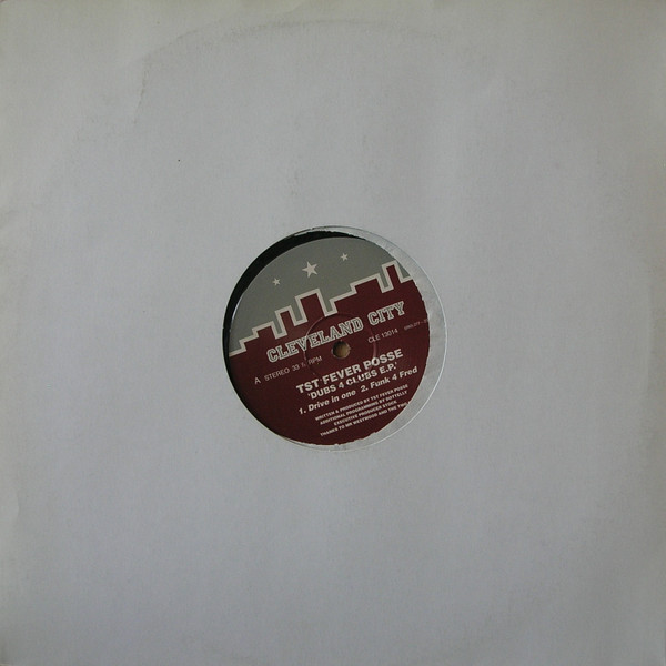 TST Fever Posse - Dubs 4 Clubs E.P. | Cleveland City (CLE 13014) - 4 TST Fever Posse - Dubs 4 Clubs E.P. | Cleveland City (CLE 13014) - 4