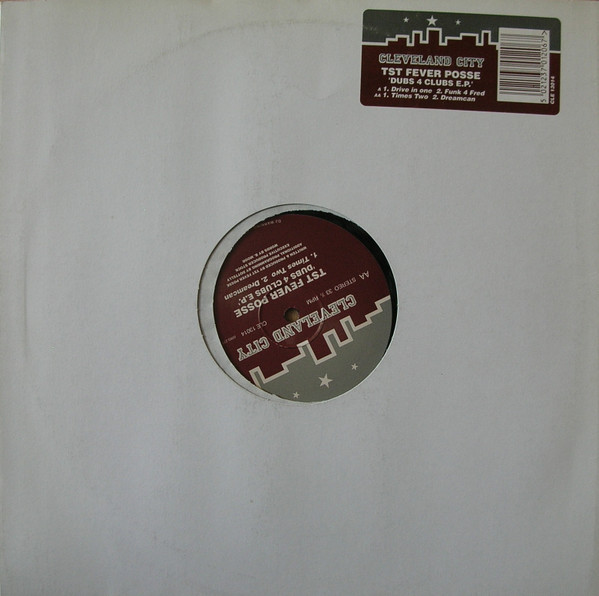 TST Fever Posse - Dubs 4 Clubs E.P. | Cleveland City (CLE 13014) - 3 TST Fever Posse - Dubs 4 Clubs E.P. | Cleveland City (CLE 13014) - 3