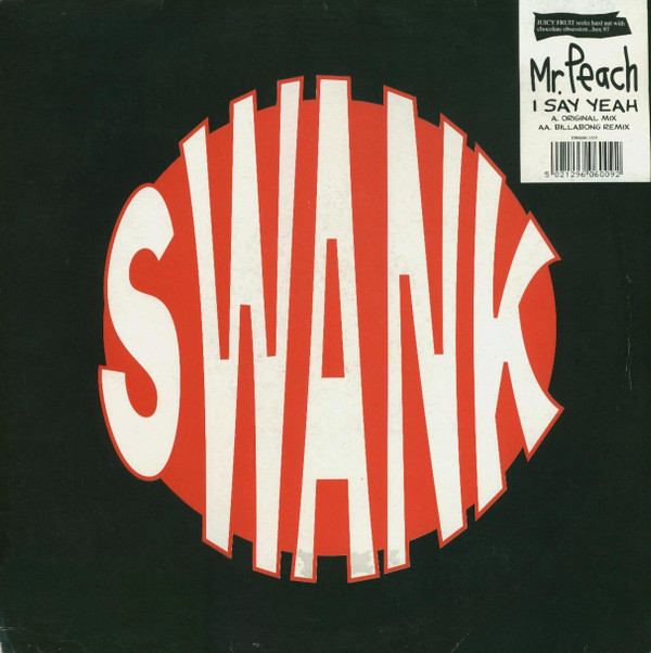 Mr. Peach - I Say Yeah | Swank (SWANK 09)