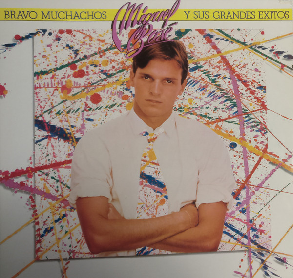 Miguel Bosé - Bravo Muchachos Y Sus Grandes Éxitos | CBS (S 25126)