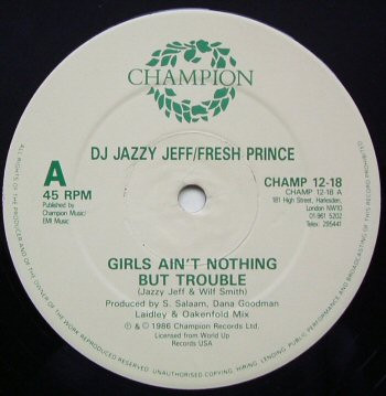 DJ Jazzy Jeff & The Fresh Prince - Girls Ain't Nothing But Trouble | Champion (CHAMP 12-18) - 3