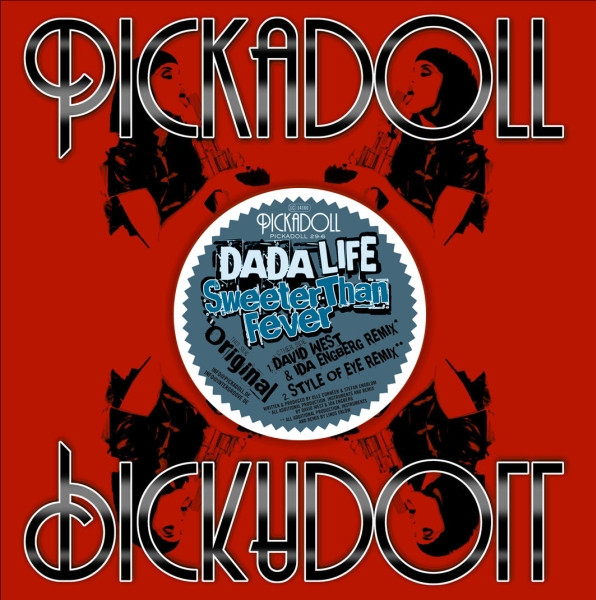 Dada Life - Sweeter Than Fever | Pickadoll Records (PICKADOLL 29-6) - 3