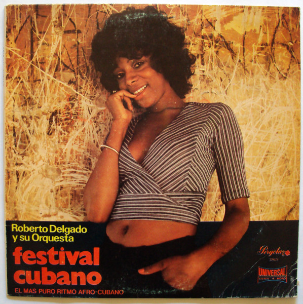 Roberto Delgado & His Orchestra - Festival Cubano | Pergola (32672) - main Roberto Delgado & His Orchestra - Festival Cubano | Pergola (32672) - main