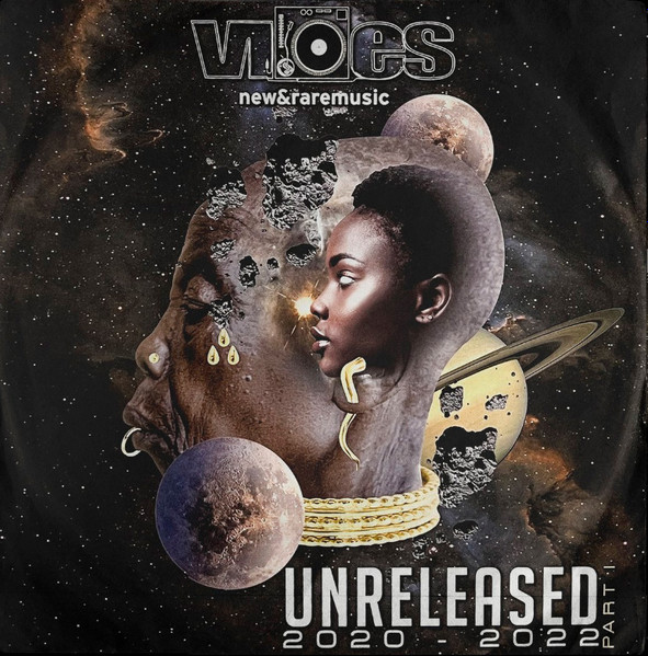 Various - Unreleased 2020-2022 Part 1 | Not On Label (VIBES 007) Various - Unreleased 2020-2022 Part 1 | Not On Label (VIBES 007)